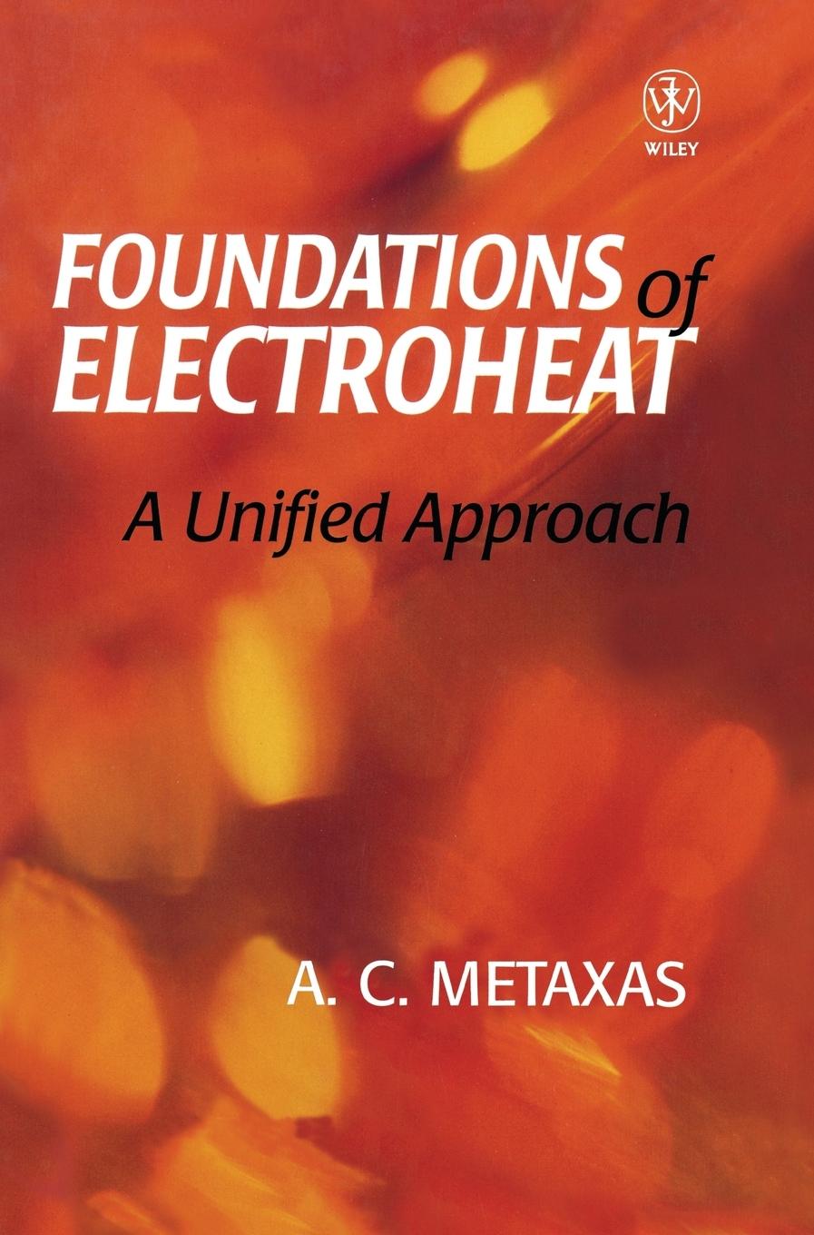 Foundations of Electroheat - Metaxas