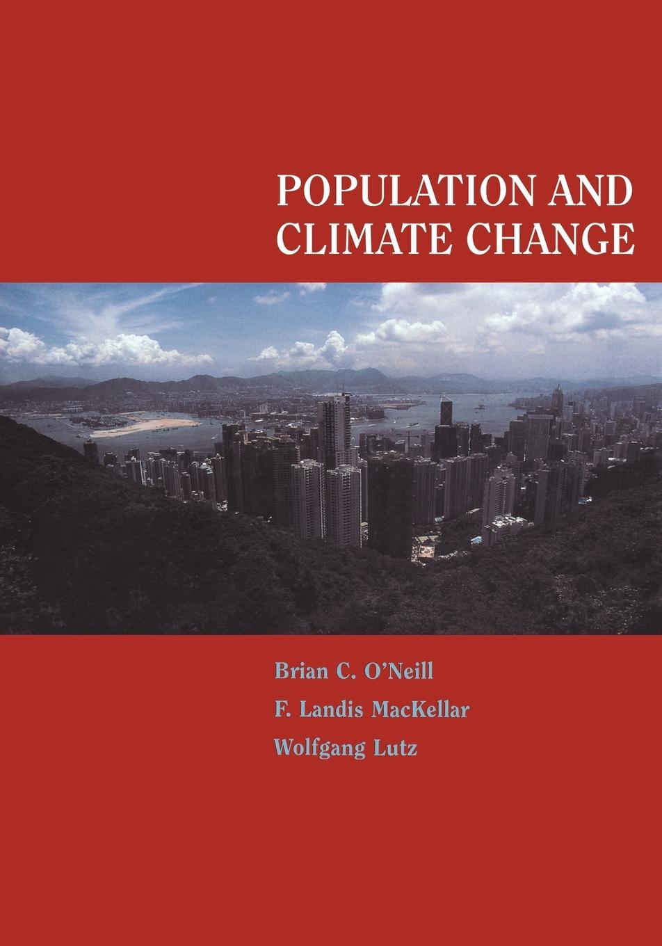 Population and Climate Change - Lutz, Wolfgang|Mackellar, F. Landis|O\\'Neill, Brian C