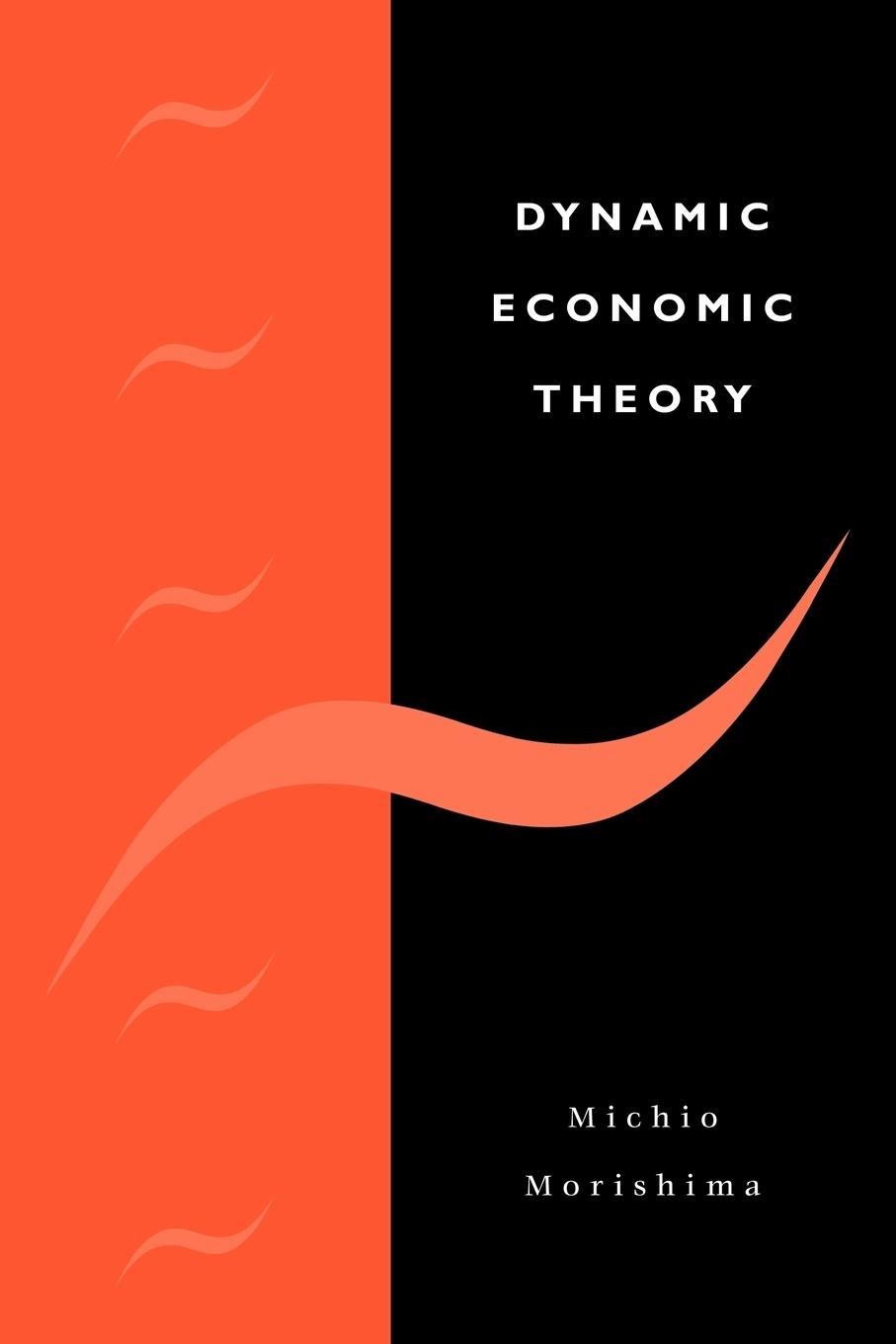 Dynamic Economic Theory - Morishima, Michio|Michio, Morishima