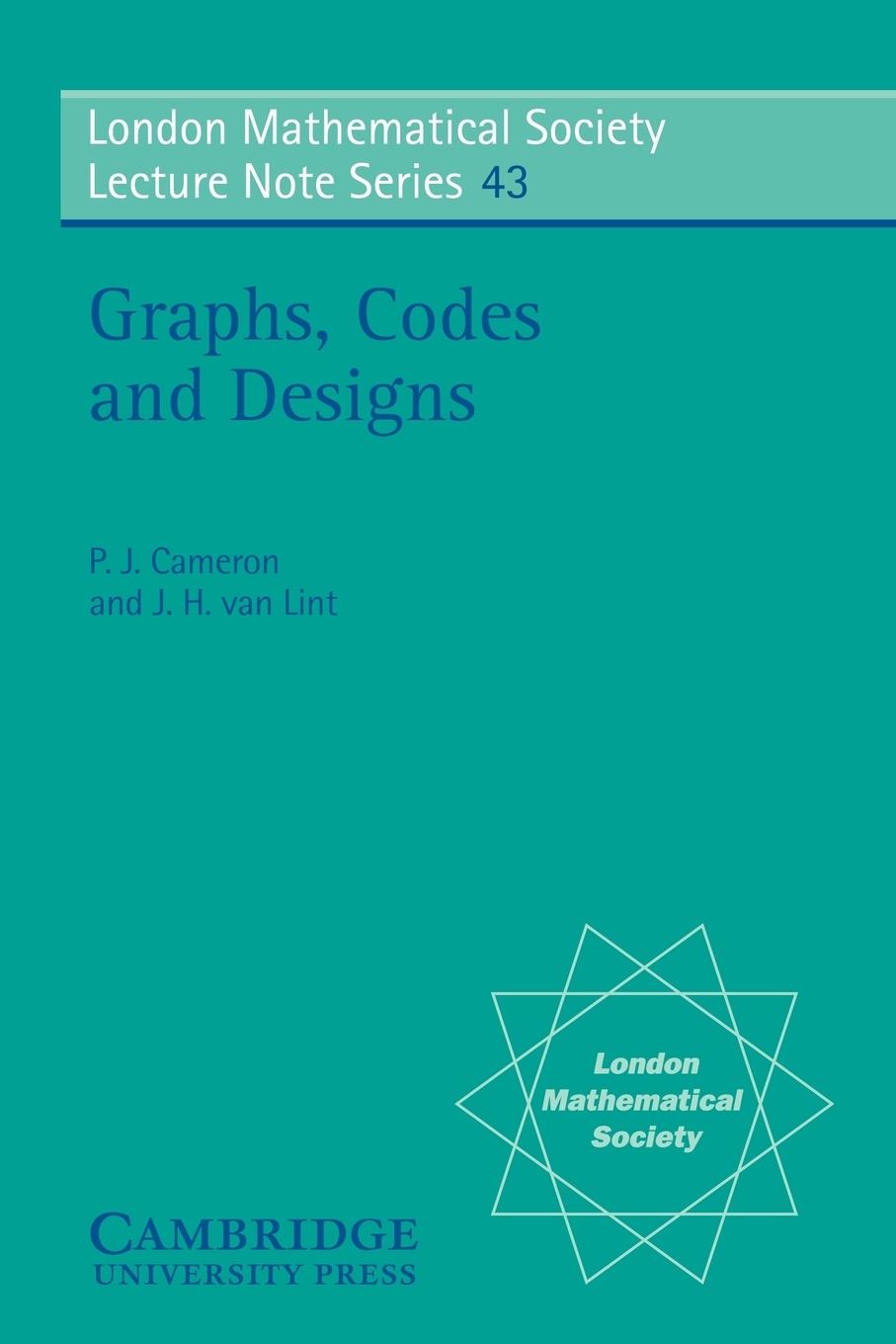 Graphs, Codes and Designs - Lint, J. H. Van|Cameron, P. J.|Lint, J. H. Van