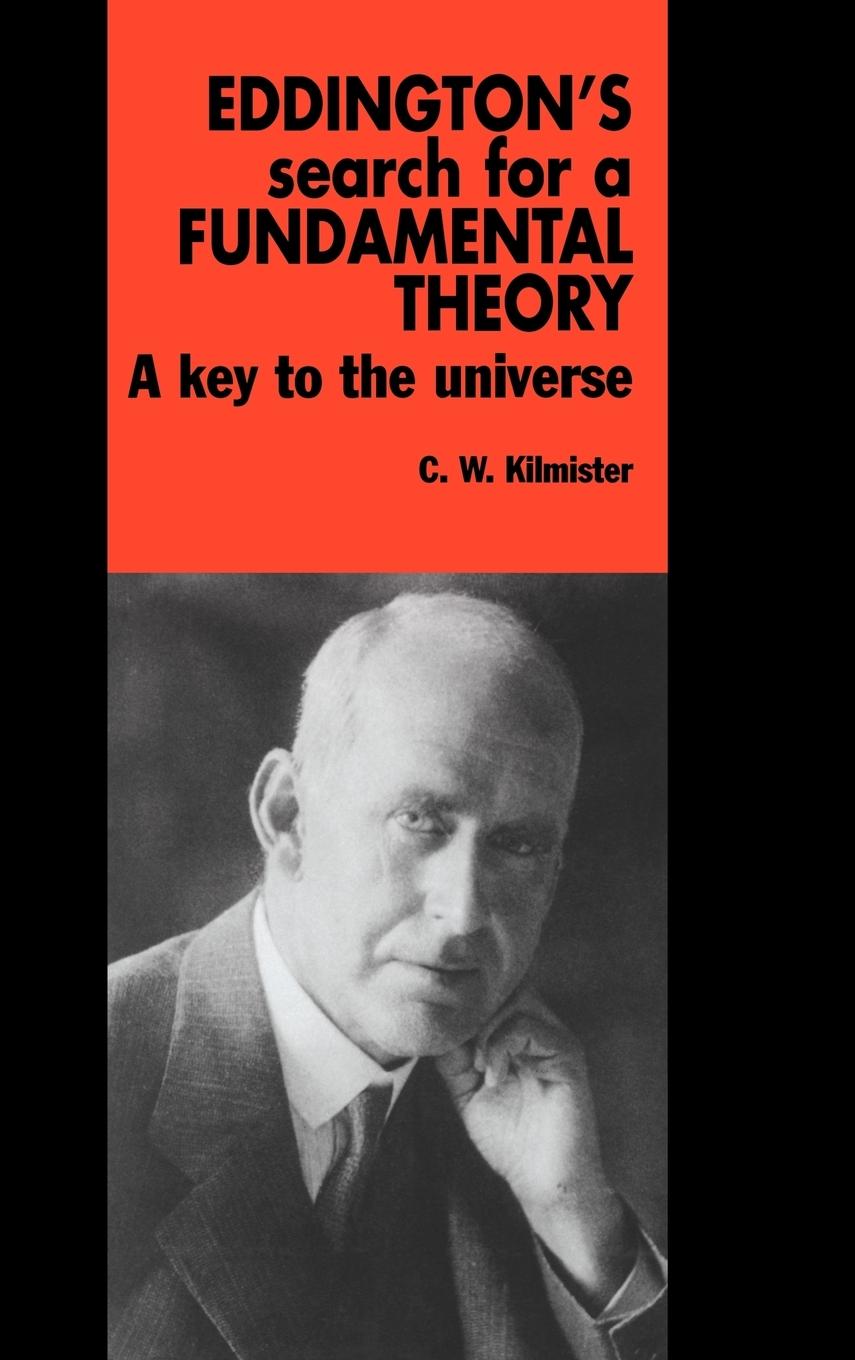 Eddington\\ s Search for a Fundamental Theor - Kilmister, C. W.