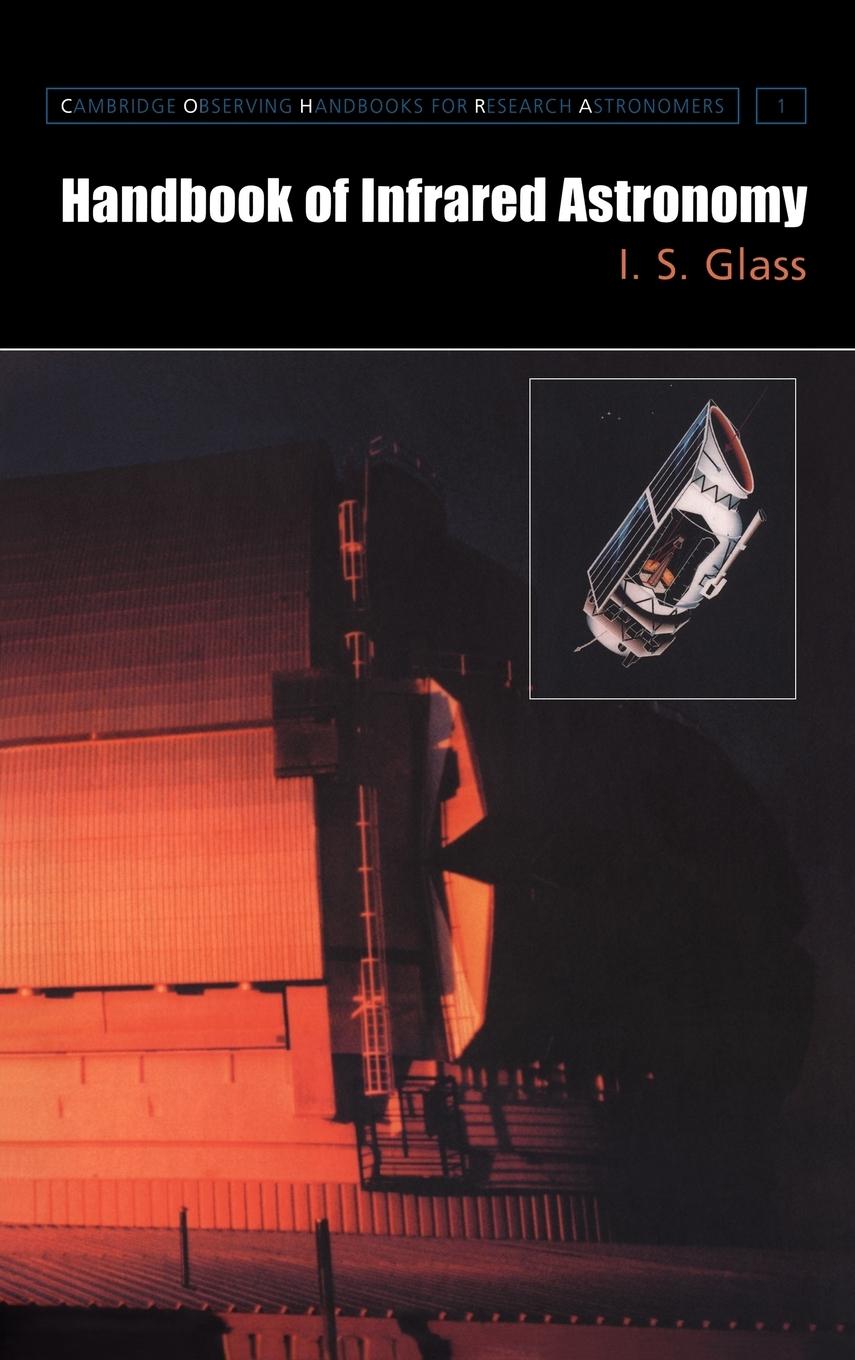 Handbook of Infrared Astronomy - Glass, I. S.|I. S., Glass