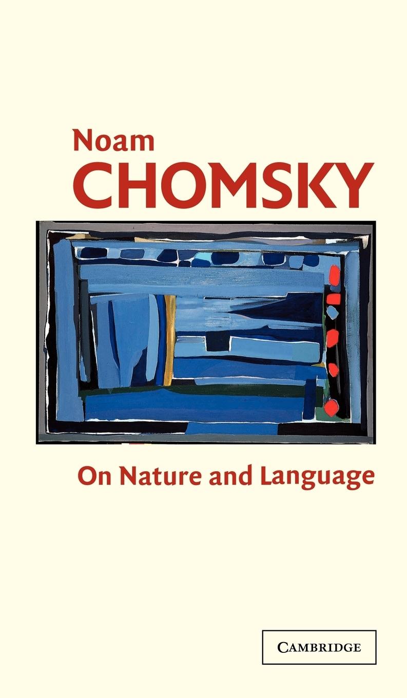 On Nature and Language - Chomsky, Noam
