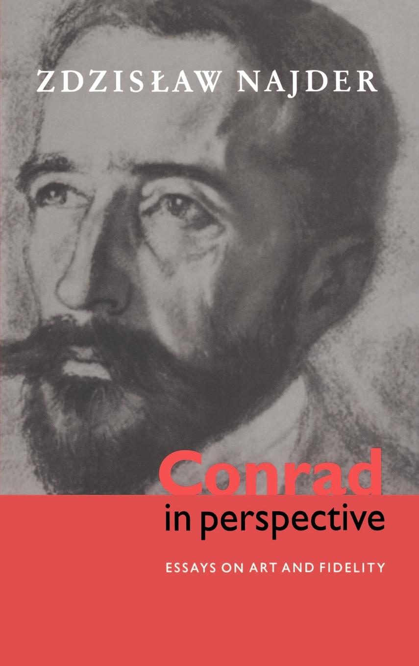 Conrad in Perspective - Najder, Zdzislaw|Zdzislaw, Najder