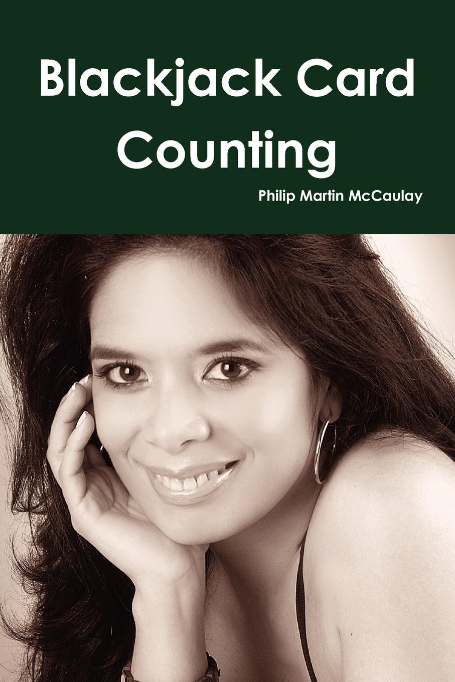 Blackjack Card Counting - Mccaulay, Philip Martin