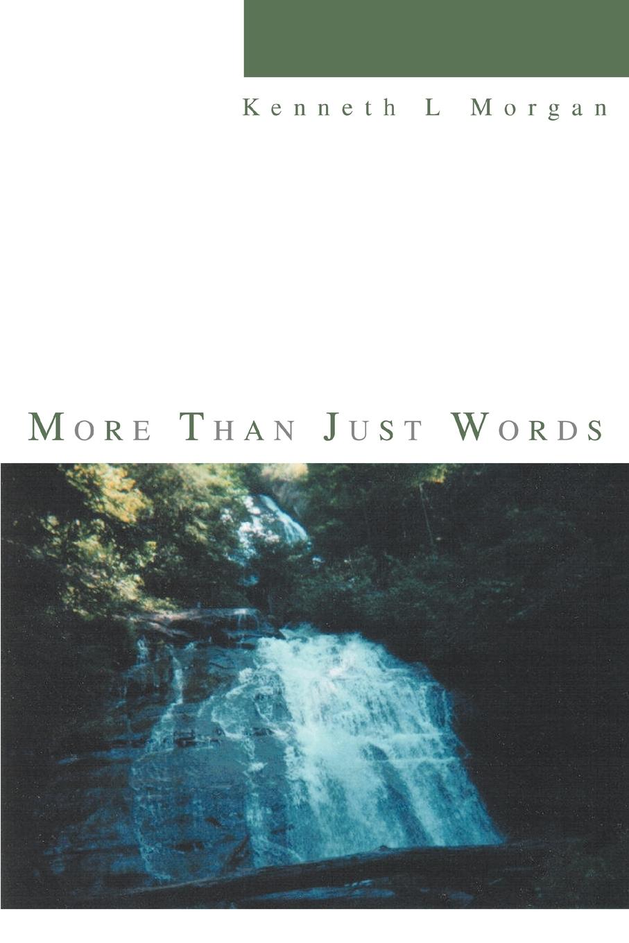 More Than Just Words - Morgan, Kenneth L.