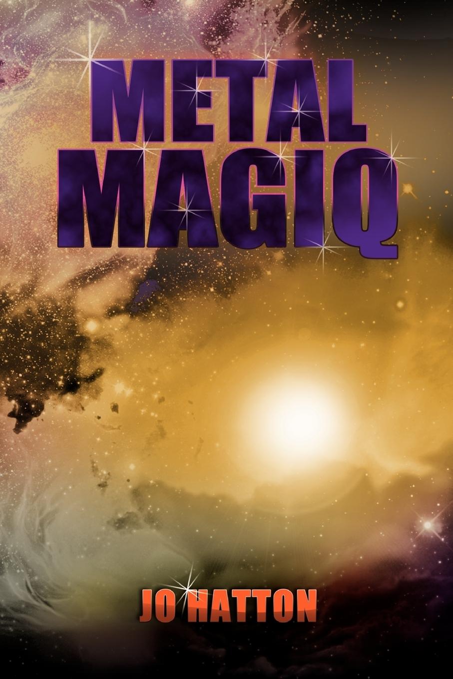 Metal Magiq - Hatton, Jo
