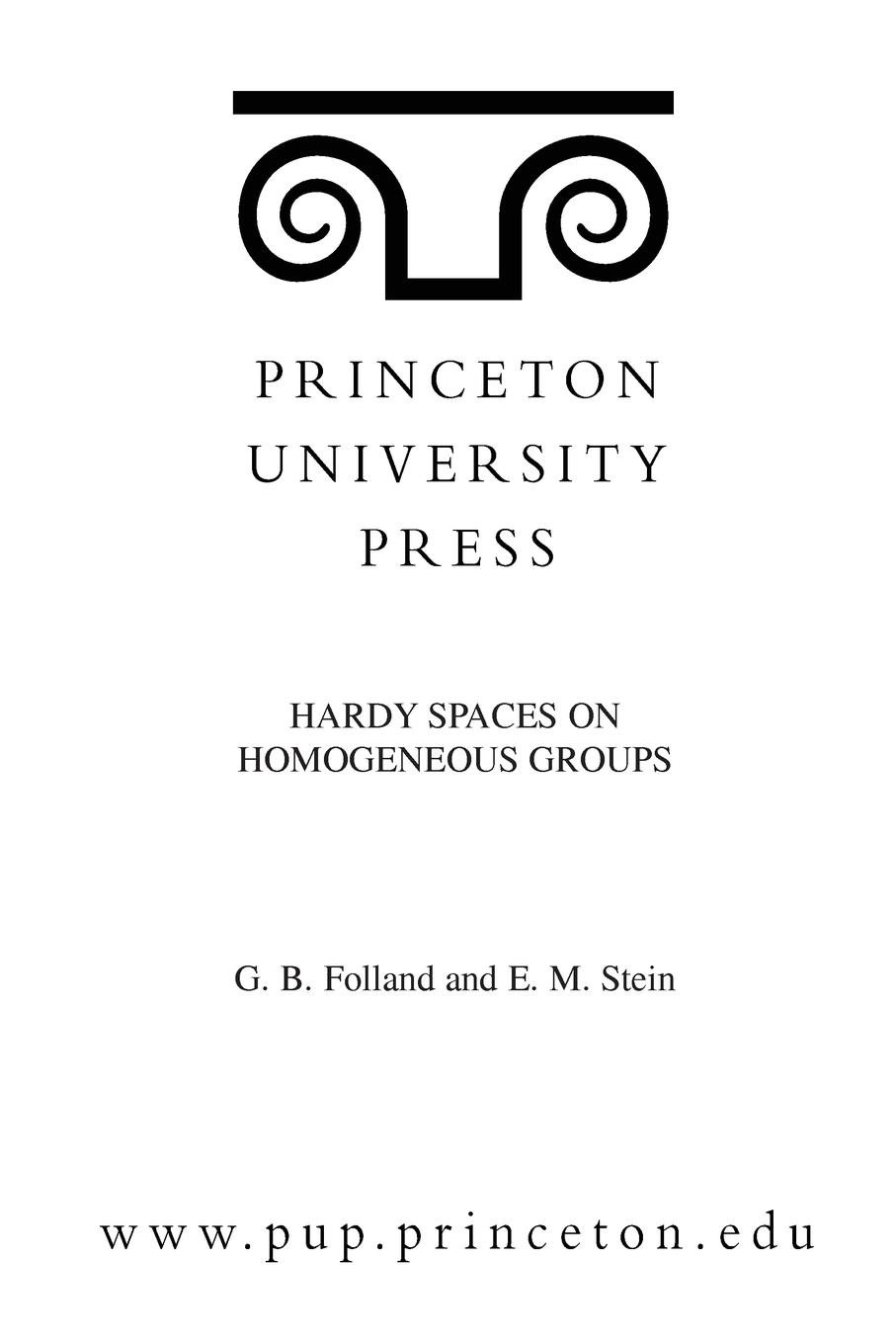 Hardy Spaces on Homogeneous Groups. (MN-28), Volume 28 - Folland, Gerald B.|Stein, Elias M.