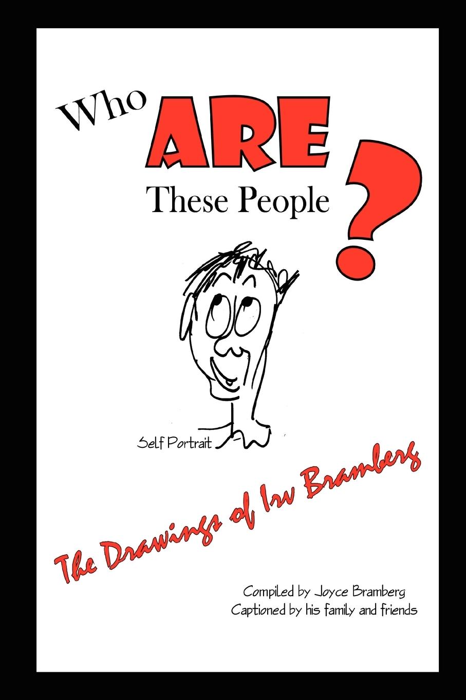 Who ARE These People? - Bramberg, Joyce