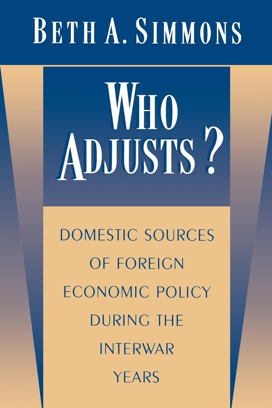 Who Adjusts? - Simmons, Beth A.