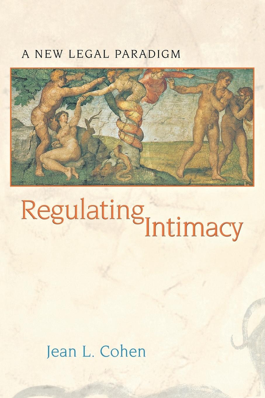 Regulating Intimacy - Cohen, Jean-Louis
