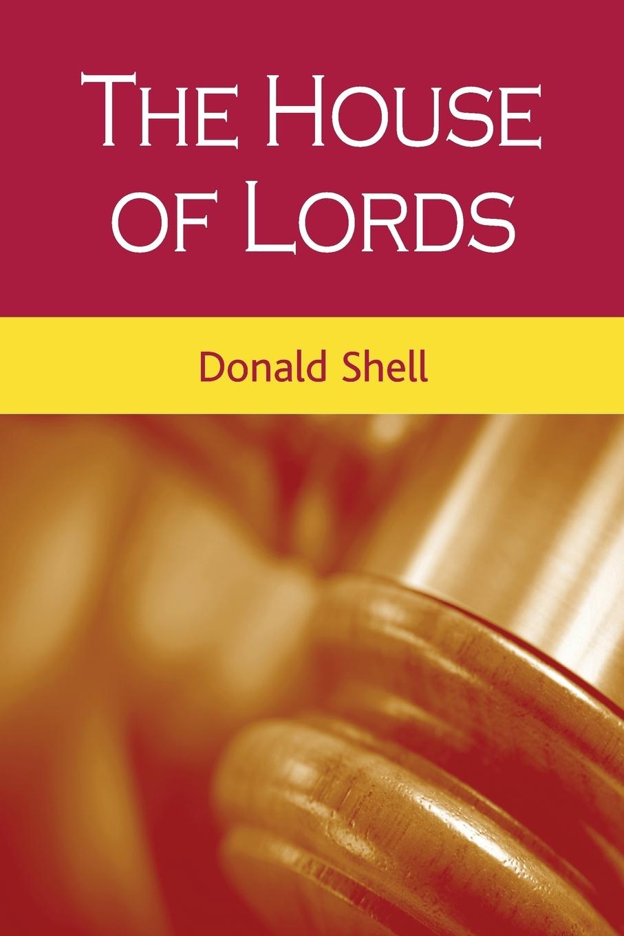 The House of Lords - Shell, Donald