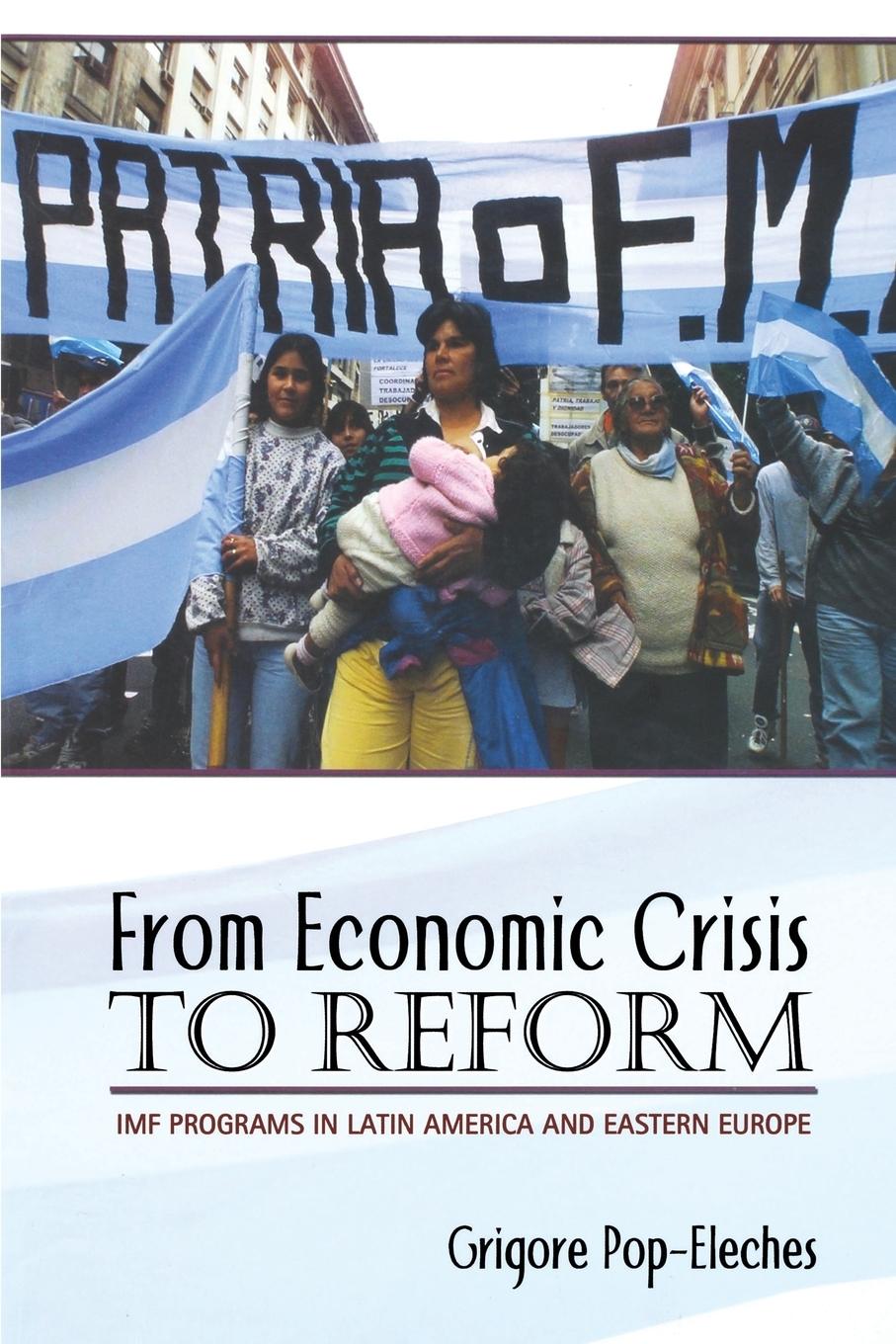 From Economic Crisis to Reform - Pop-Eleches, Grigore