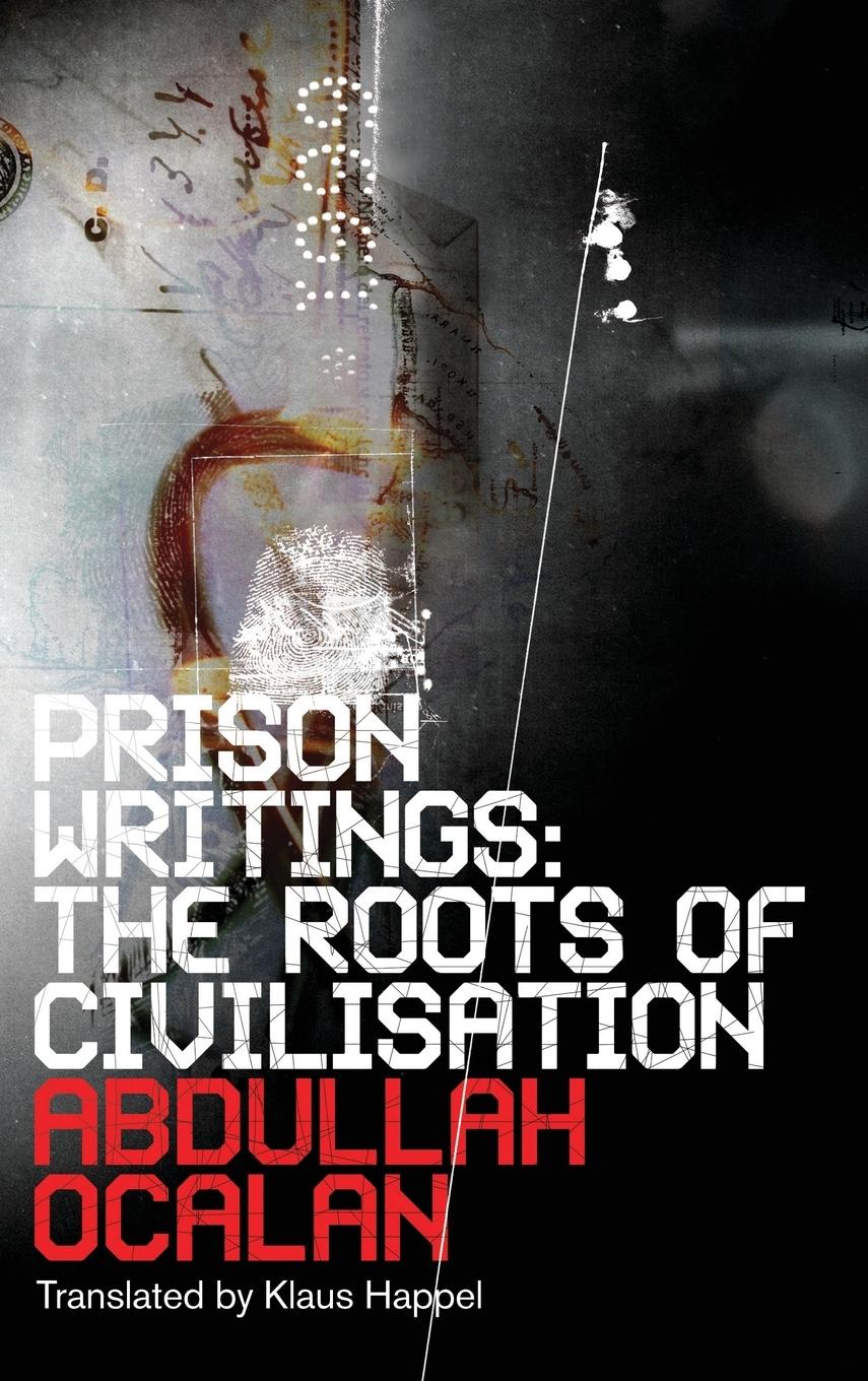 Prison Writings - Ocalan, Abdullah