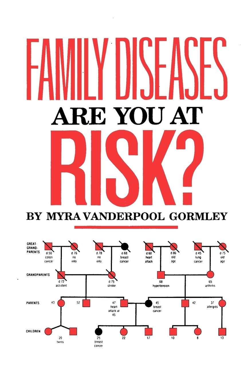 Family Diseases - Gormley, Myra Vanderpool|Gormley