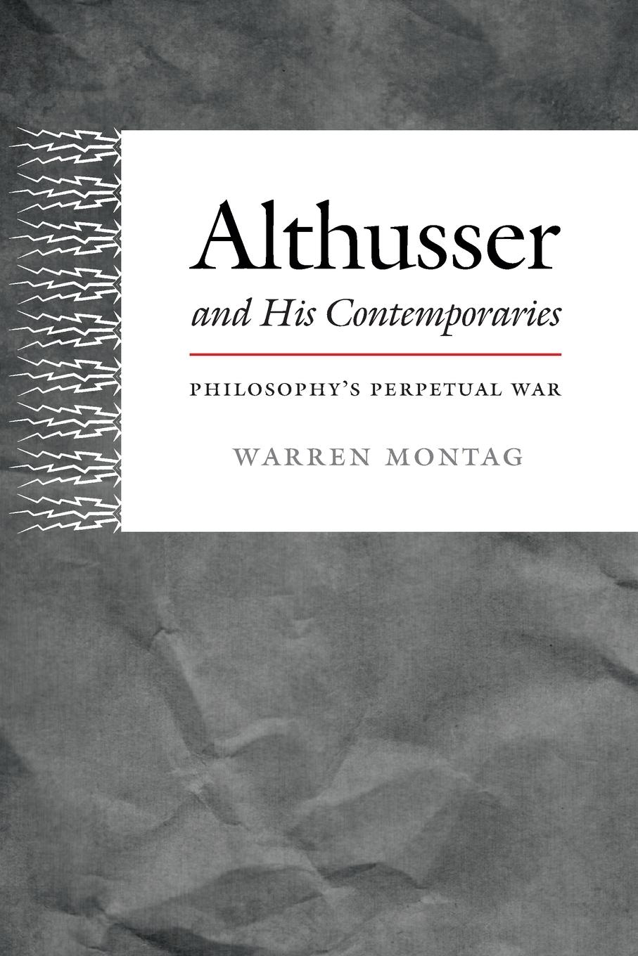 Althusser and His Contemporaries - Montag, Warren
