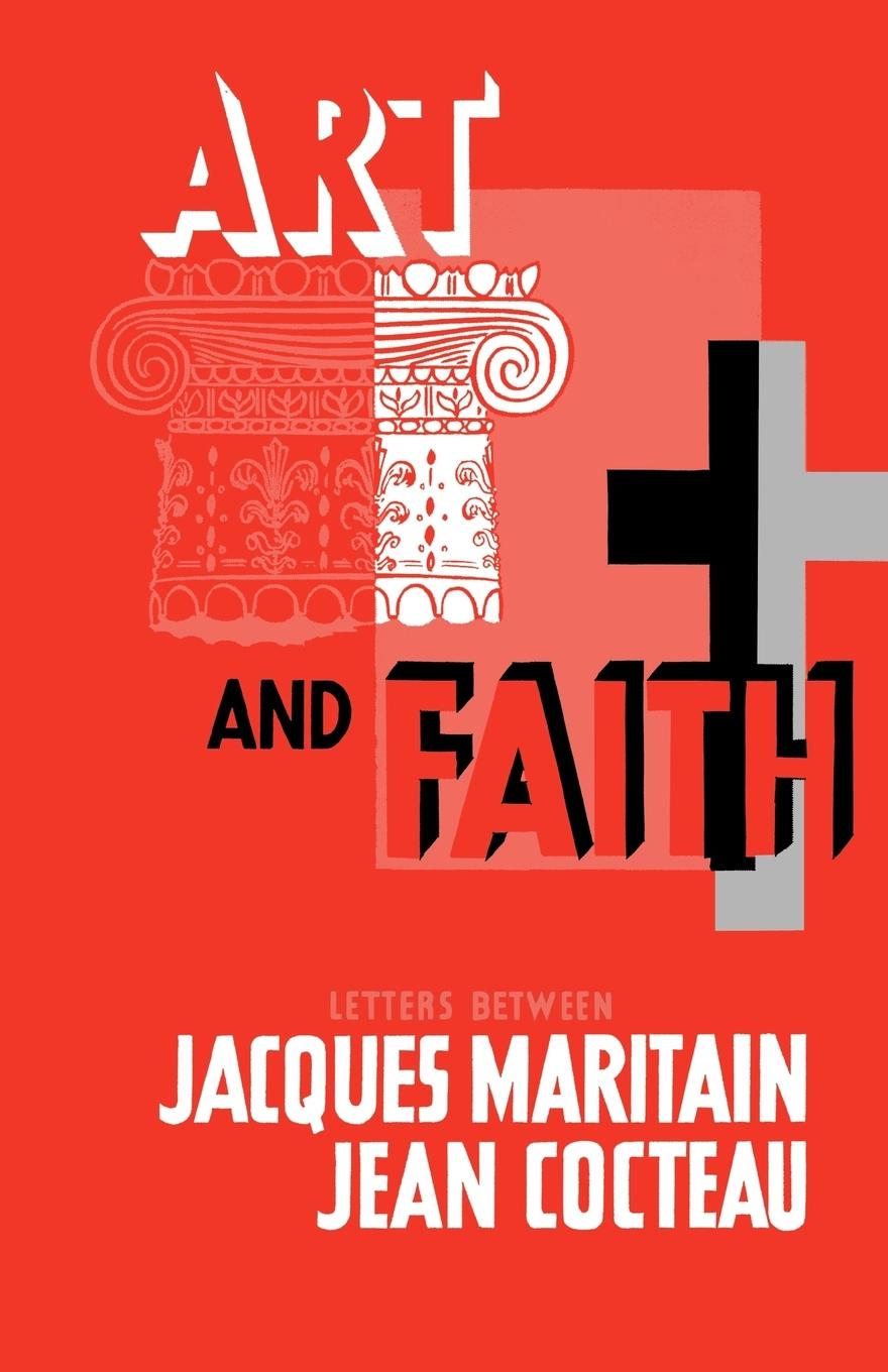 Art & Faith - Cocteau, Jean|Maritain, Jacques