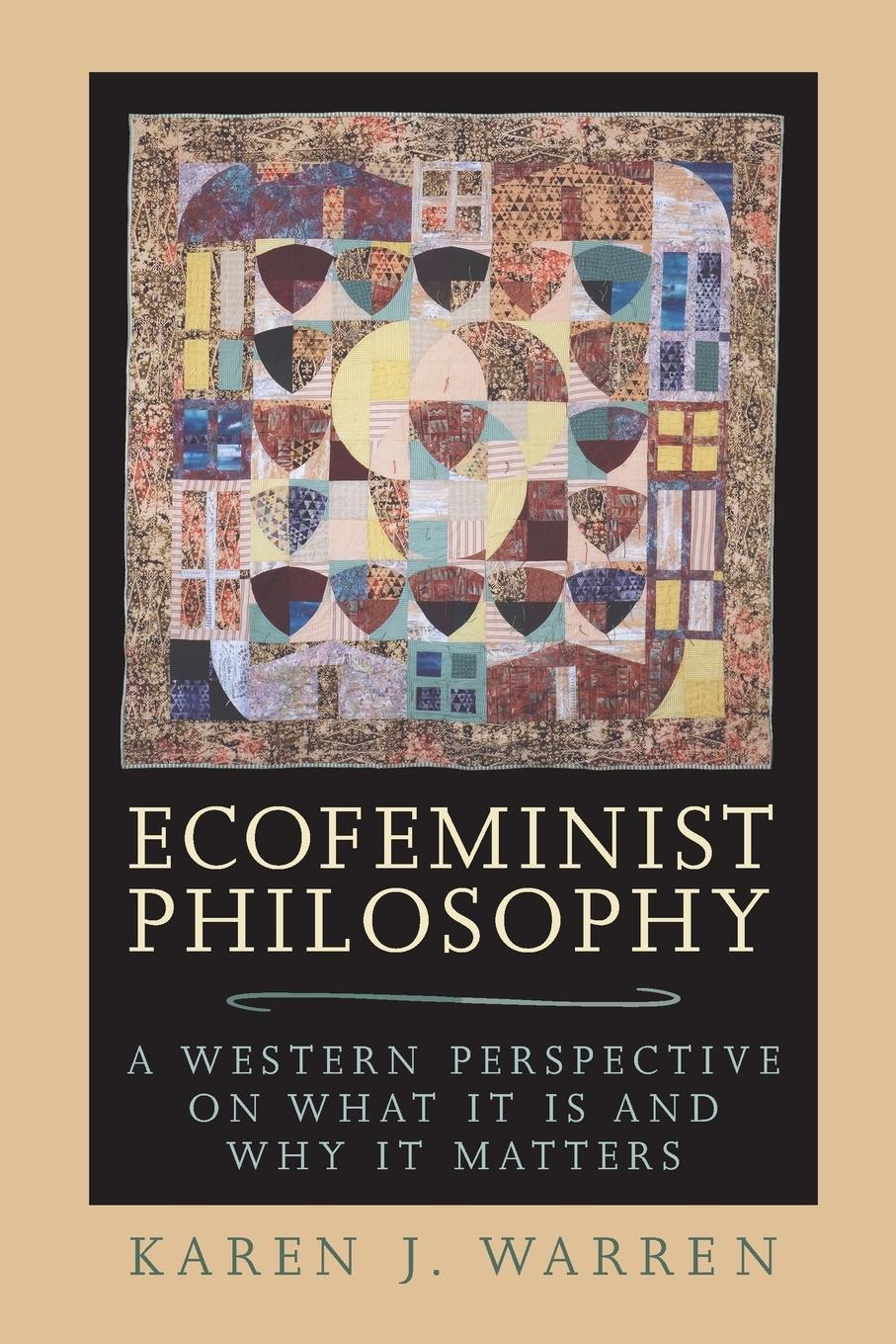 Ecofeminist Philosophy - Warren, Karen J.