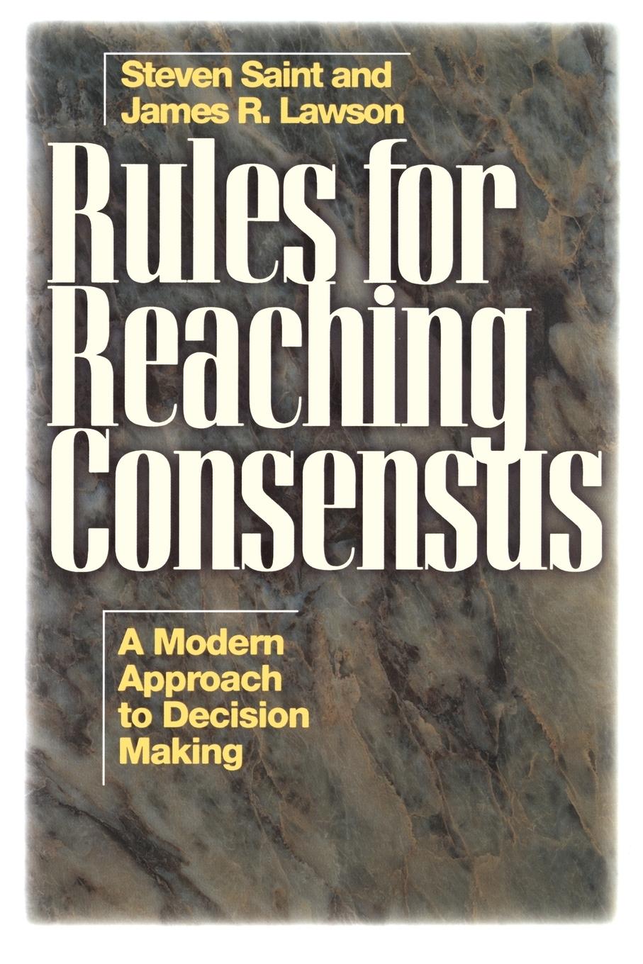 Rules for Reaching Consensus - Lawson, James|Dahl, Henry Saint|Lawson Jr, Jr.