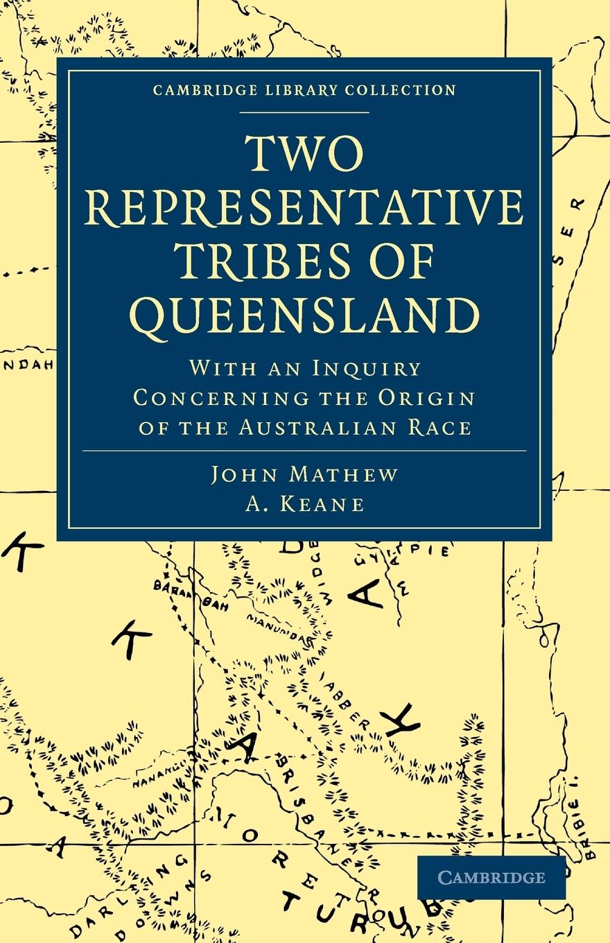 Two Representative Tribes of Queensland - Mathew, John|Keane, A.