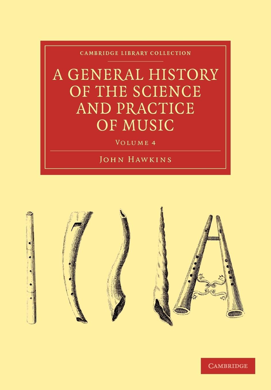 A General History of the Science and Practice of Music - Volume 4 - Hawkins, John A.