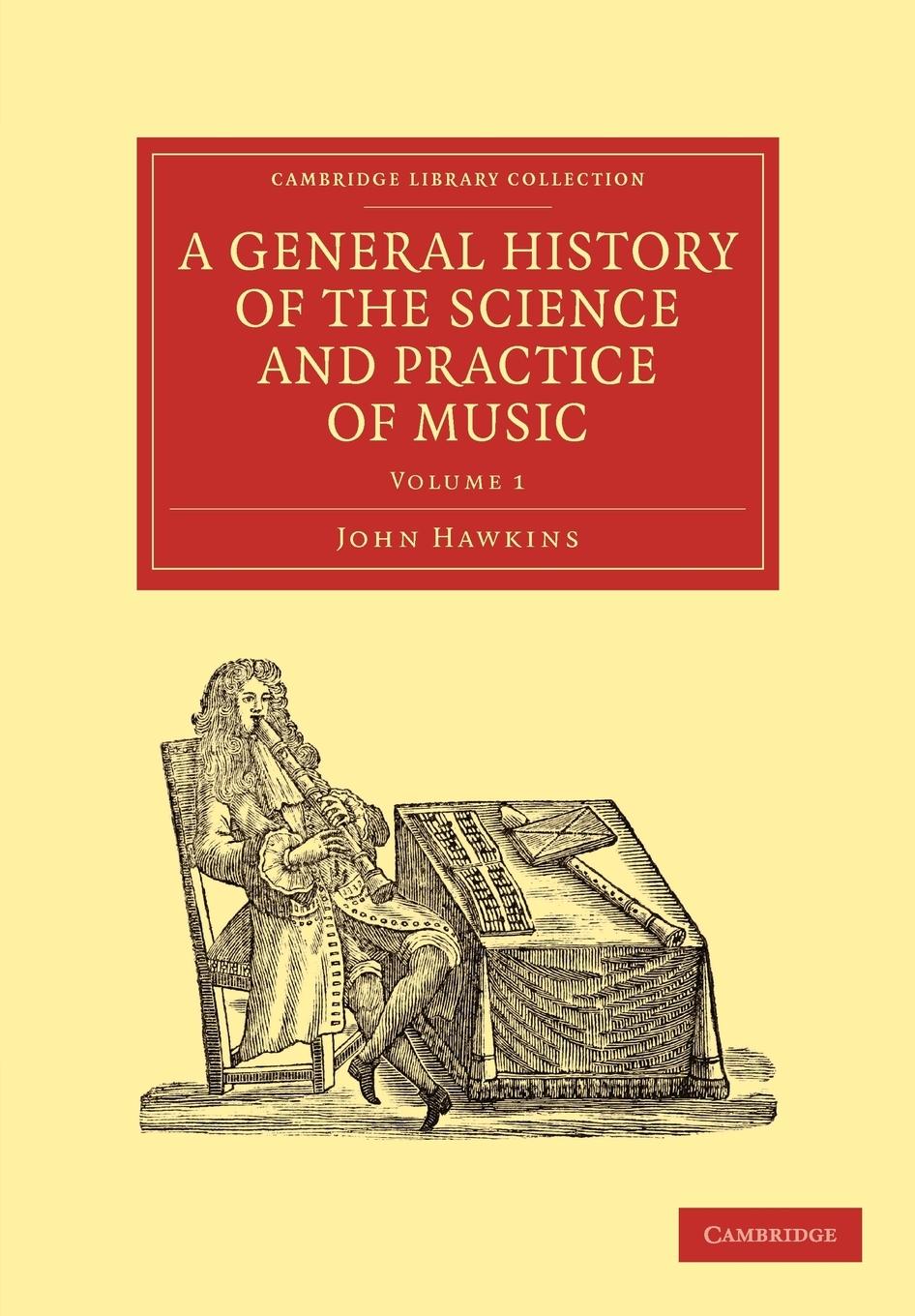 A General History of the Science and Practice of Music - Volume 1 - Hawkins, John A.