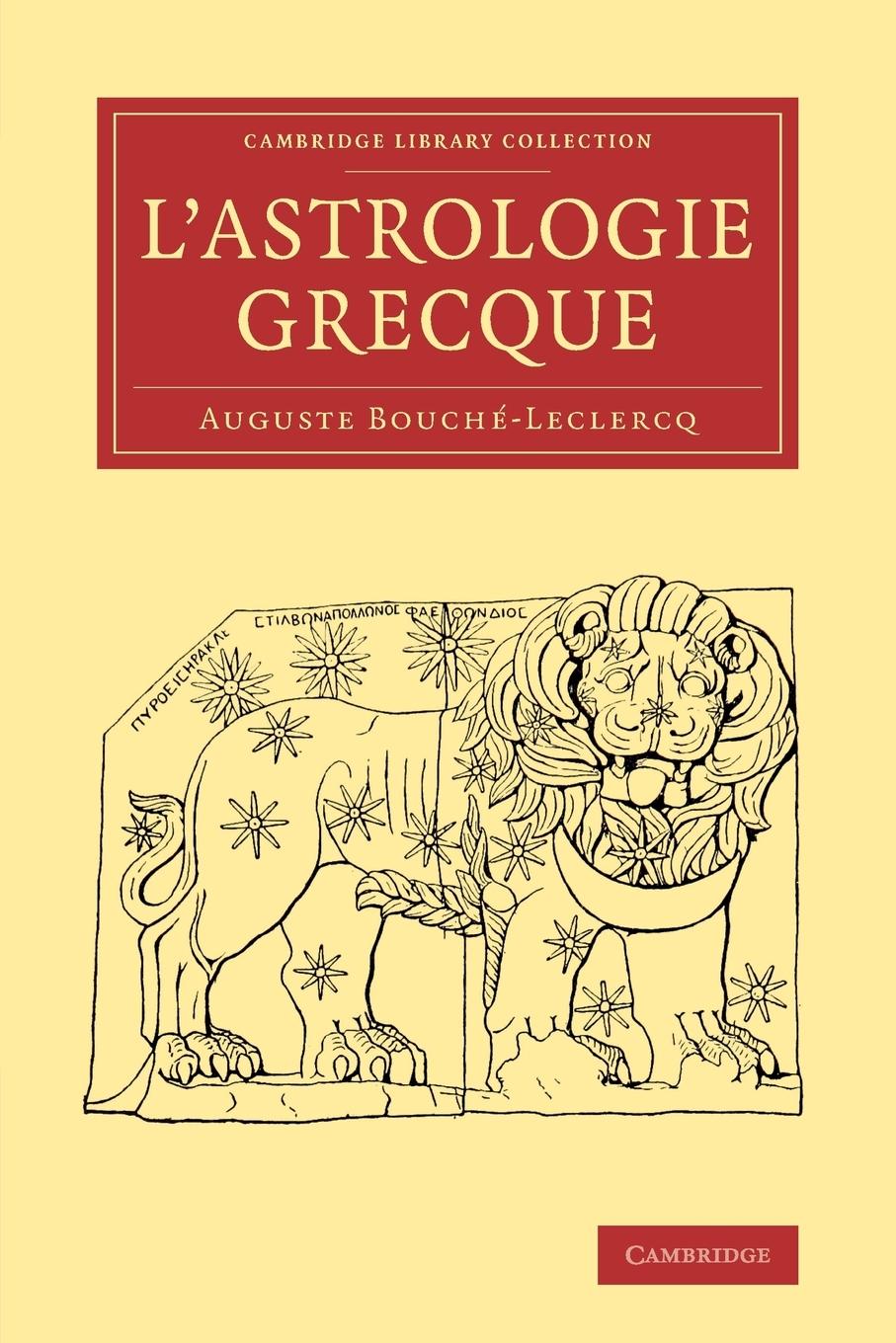 L\\ Astrologie Grecqu - Bouche-Leclercq, Auguste