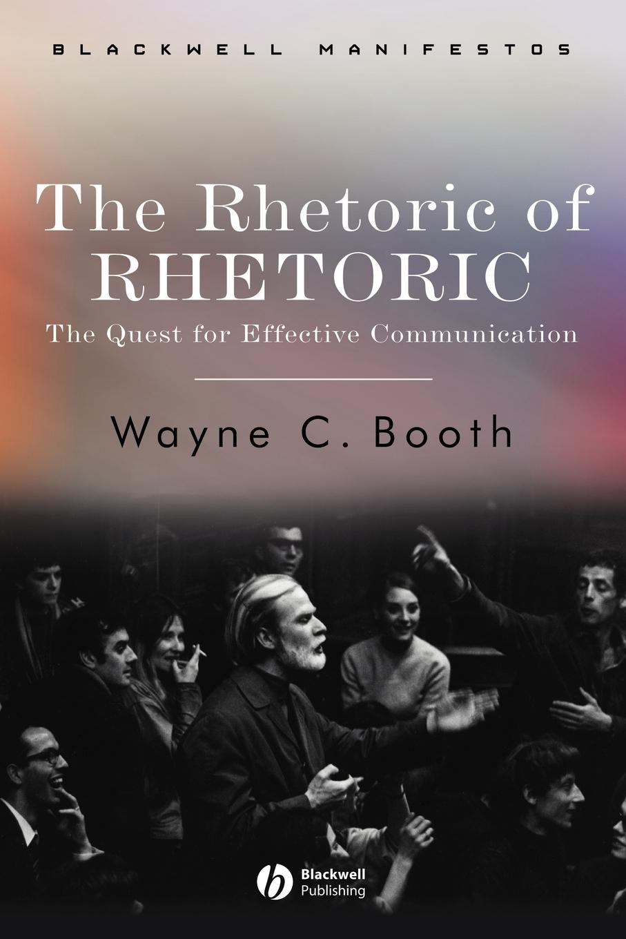 Rhetoric of Rhetoric - Booth