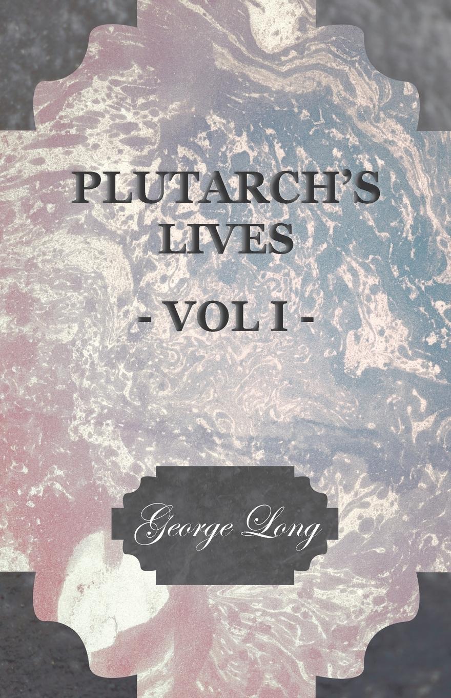 Plutarch\\ s Lives - Vol - Plutarch|Long, George