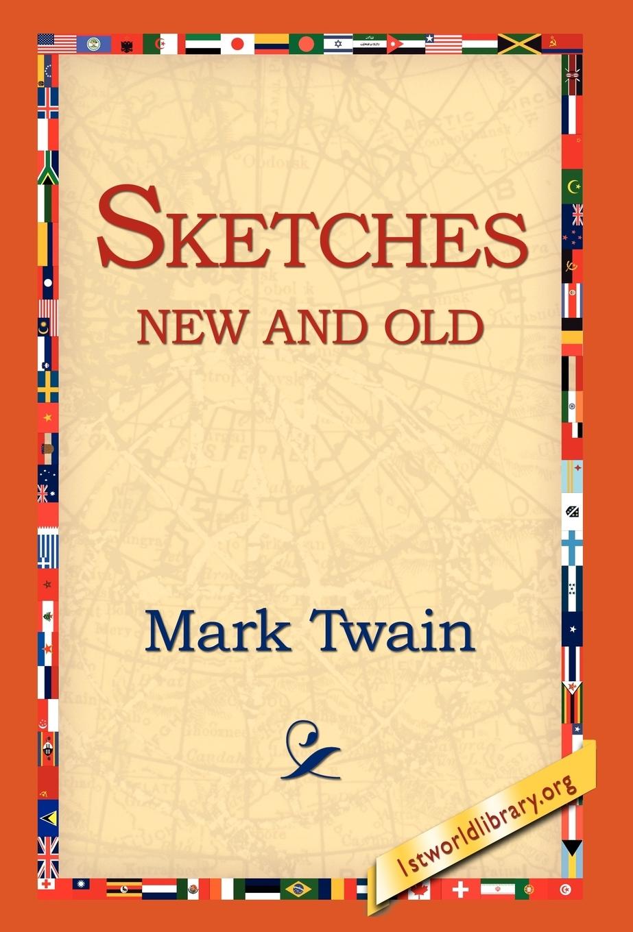 Sketches New and Old - Twain, Mark