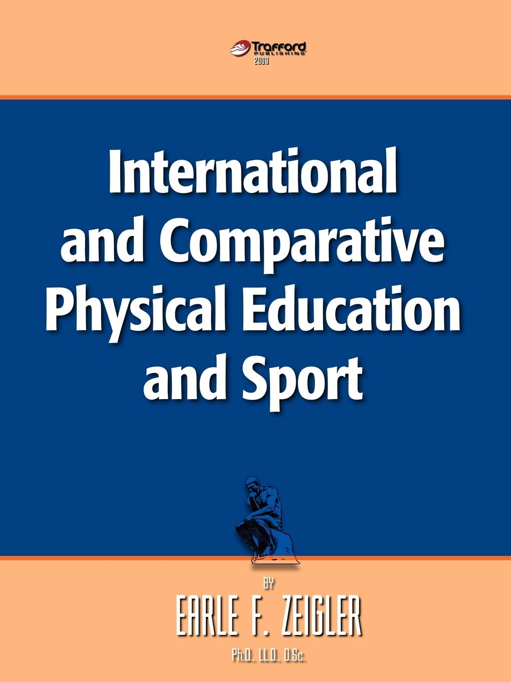 International and Comparative Physical Education and Sport - Earle Zeigler, Zeigler|Earle Zeigler