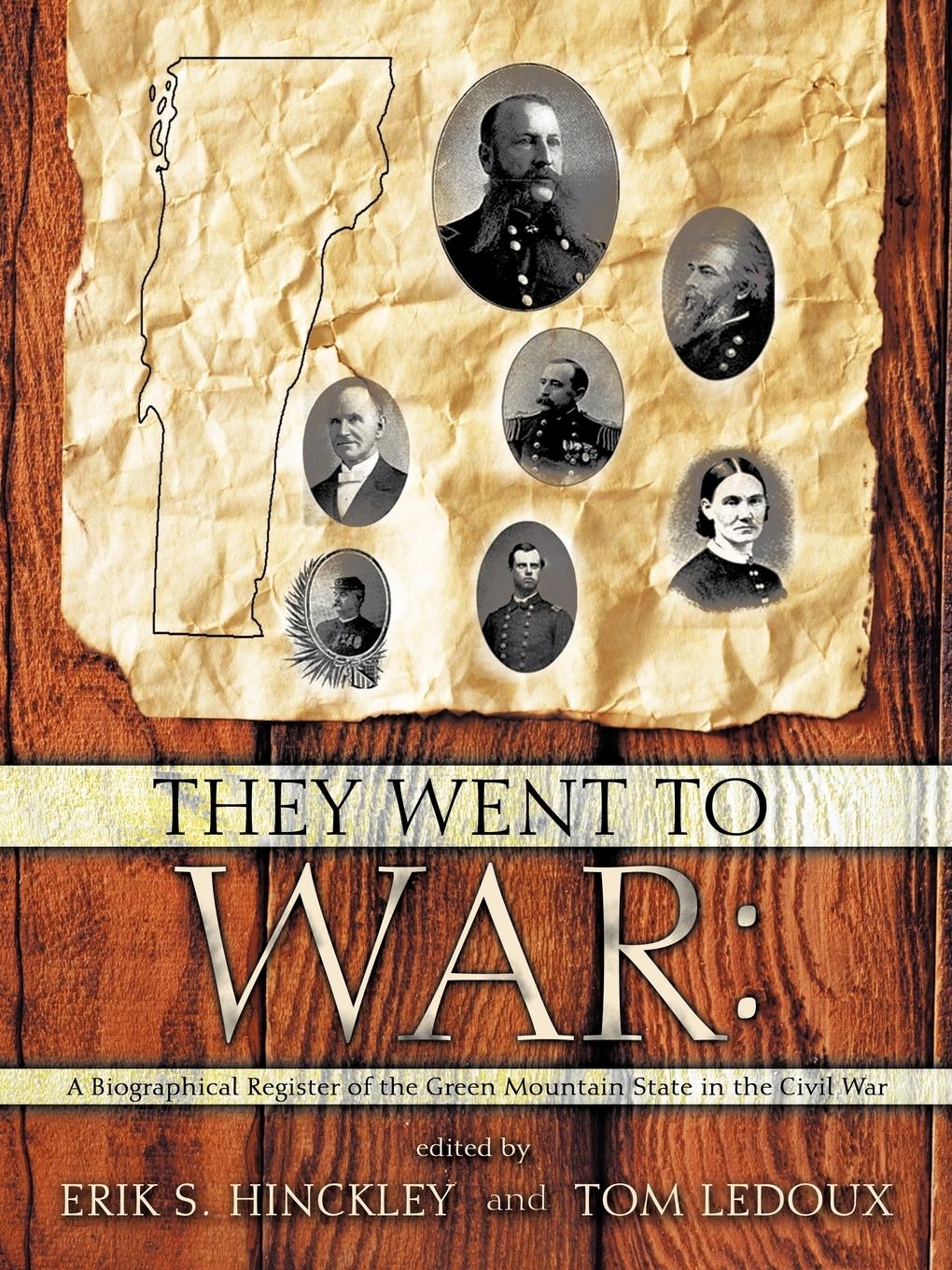 They Went to War - Hinckley, Erik S.|Ledoux, Tom