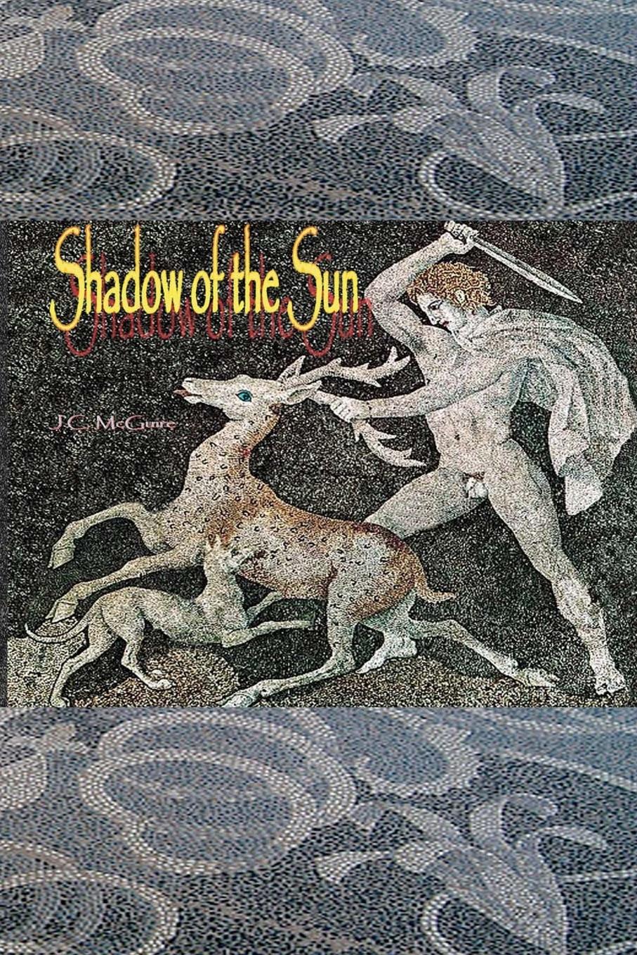 Shadow of the Sun - McGuire, Janet C.