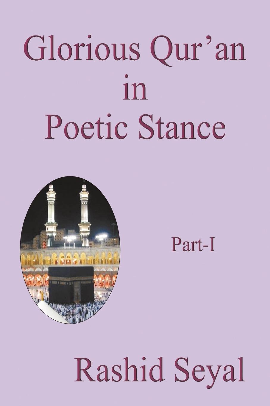 Glorious Qur\\ an in Poetic Stance, Part - Rashid Seyal