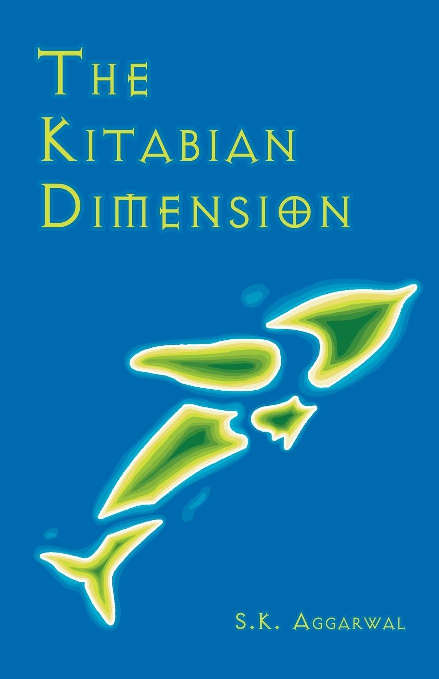 The Kitabian Dimension - Aggarwal, Sandeep K.