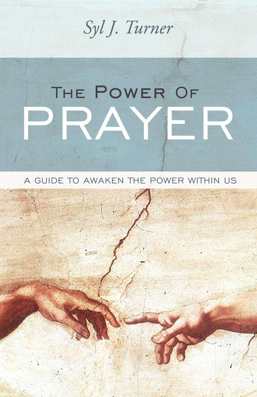The Power of Prayer - Syl J. Turner, J. Turner|Syl J. Turner