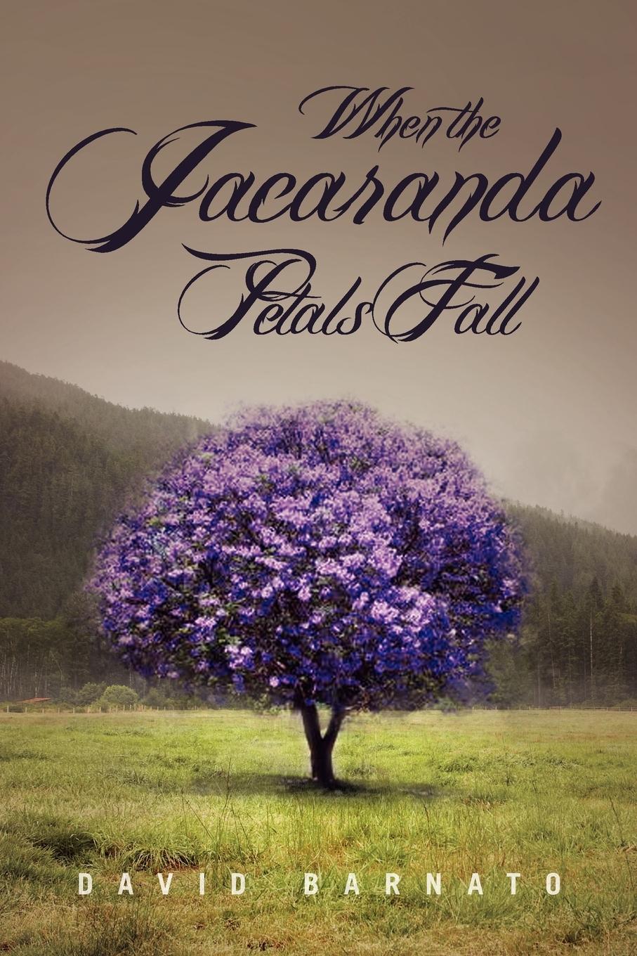 When the Jacaranda Petals Fall - Barnato, David