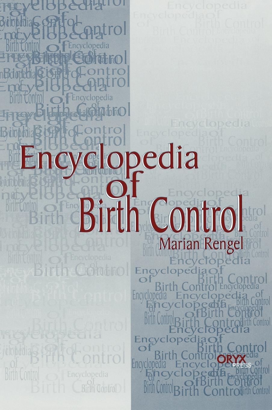 Encyclopedia of Birth Control - Engel, Marian|Rengel, Marian