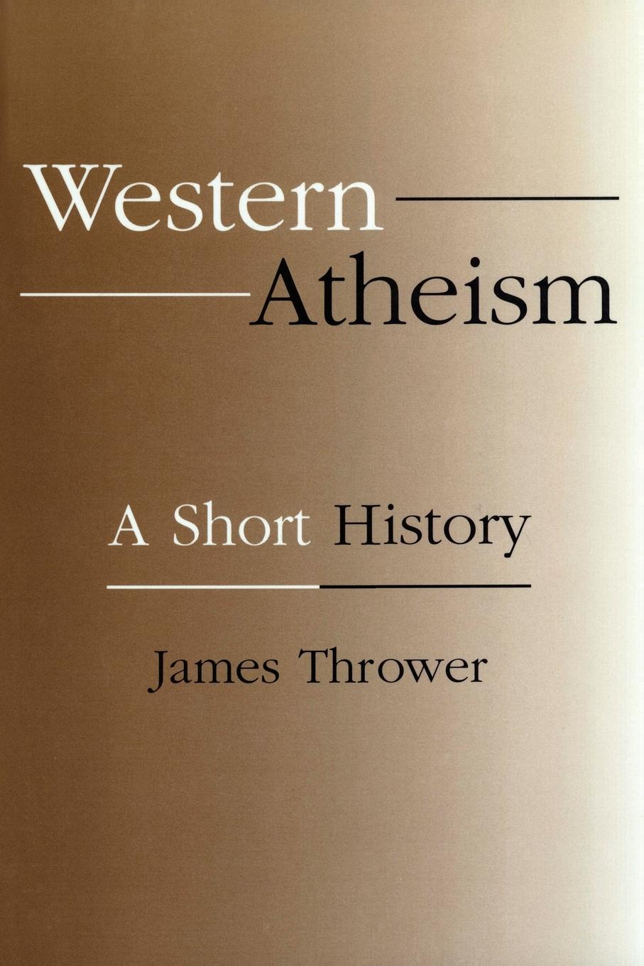 Western Atheism - Thrower, James
