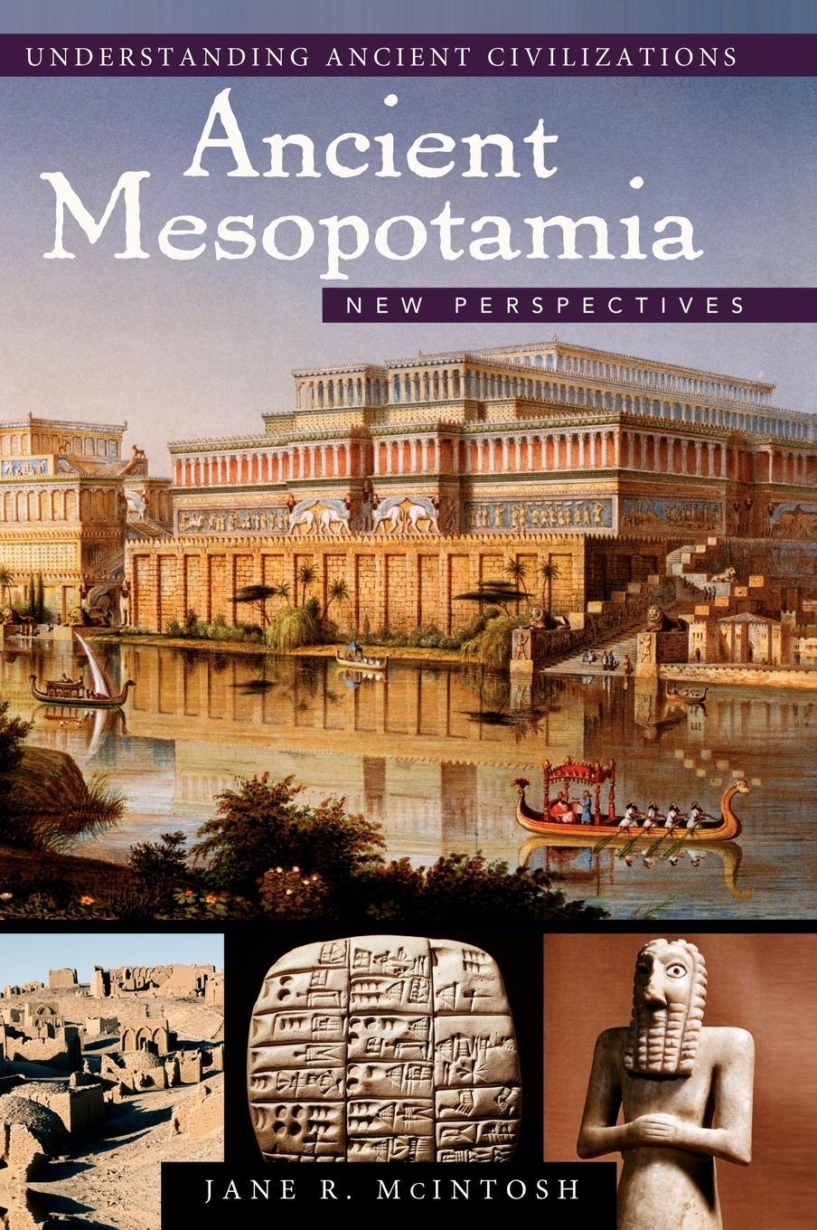Ancient Mesopotamia - Mcintosh, Jane