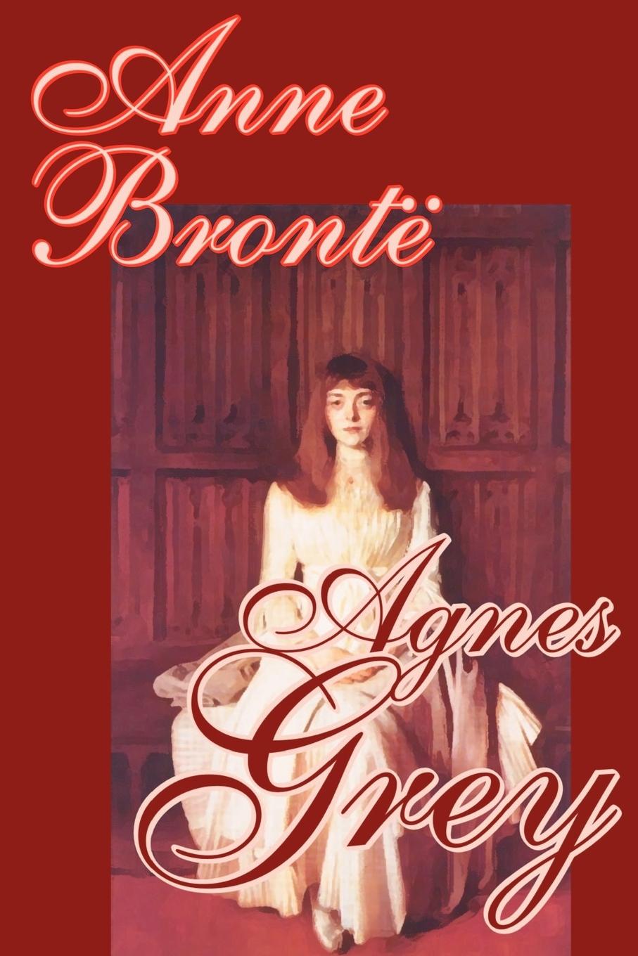 Agnes Grey by Anne Bronte, Fiction, Classics - Bronte, Anne