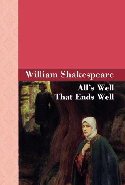 All\\ s Well That Ends Wel - Shakespeare, William