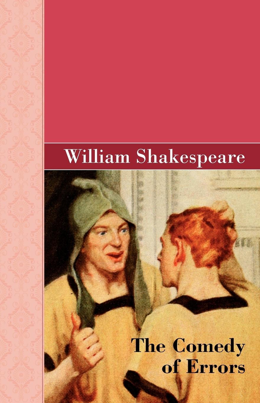 The Comedy of Errors - Shakespeare, William