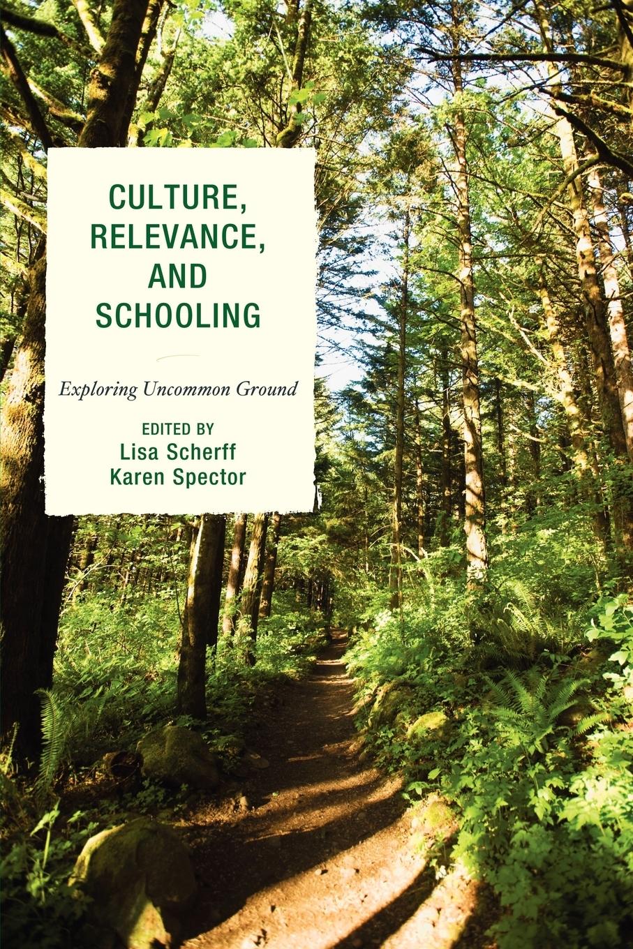 Culture, Relevance, and Schooling - Scherff, Lisa