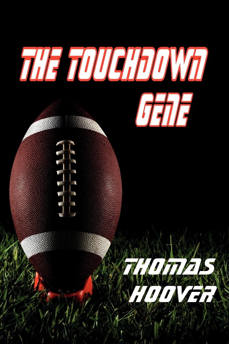 The Touchdown Gene - Hoover, Thomas