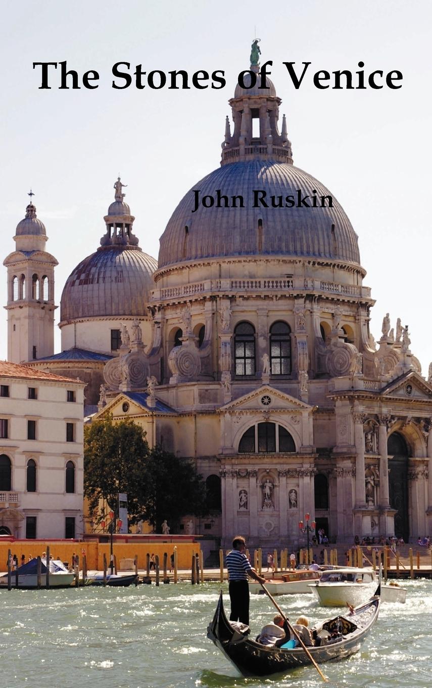 The Stones of Venice, Volume I (of 3) - Ruskin, John