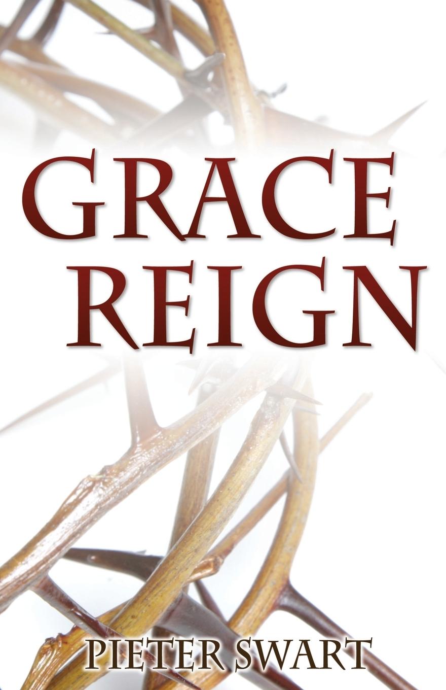 Grace Reign - Swart, Pieter