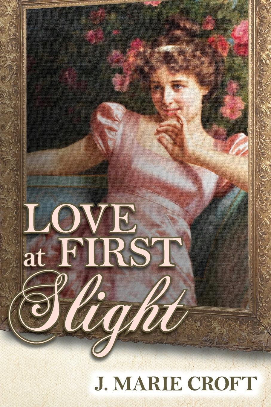 Love at First Slight - Croft, J. Marie