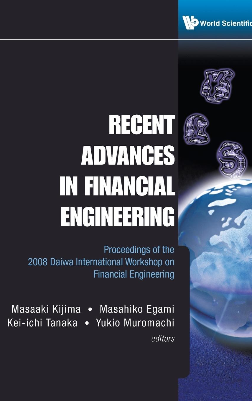 Recent Advances in Financial Engineering - Kijima, Masaaki|Tanaka, Kei-ichi|Muromachi, Yukio