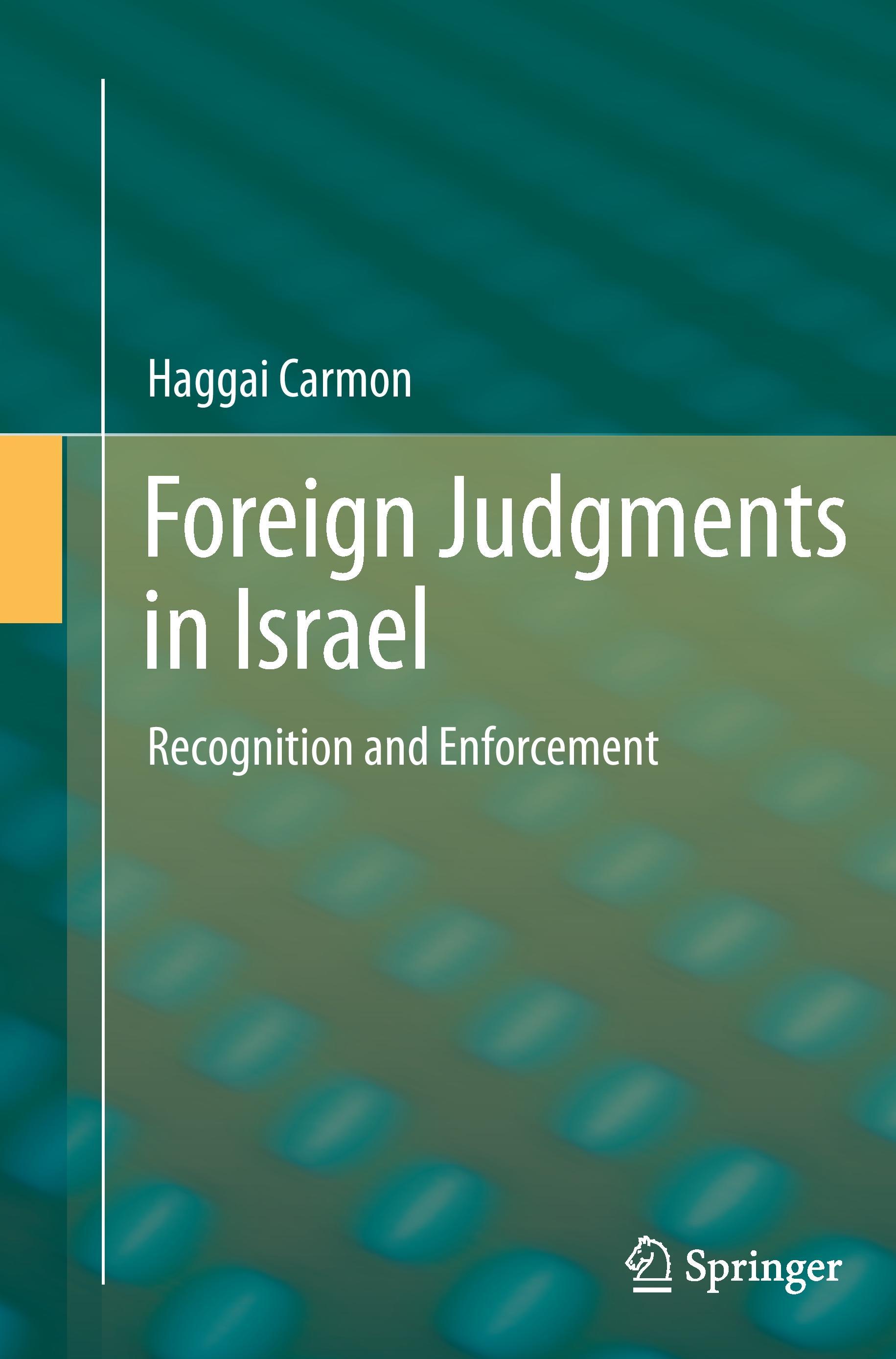 Foreign Judgments in Israel - Haggai Carmon